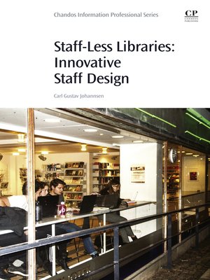 cover image of Staff-Less Libraries